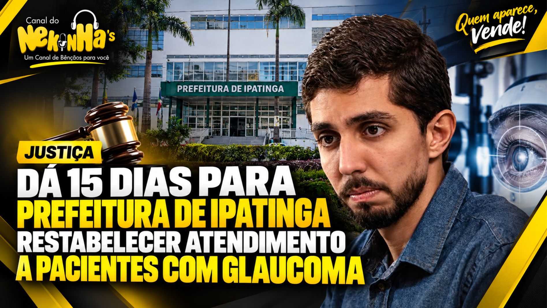 Justiça dá 15 dias para Prefeitura de Ipatinga restabelecer atendimento a pacientes com glaucoma