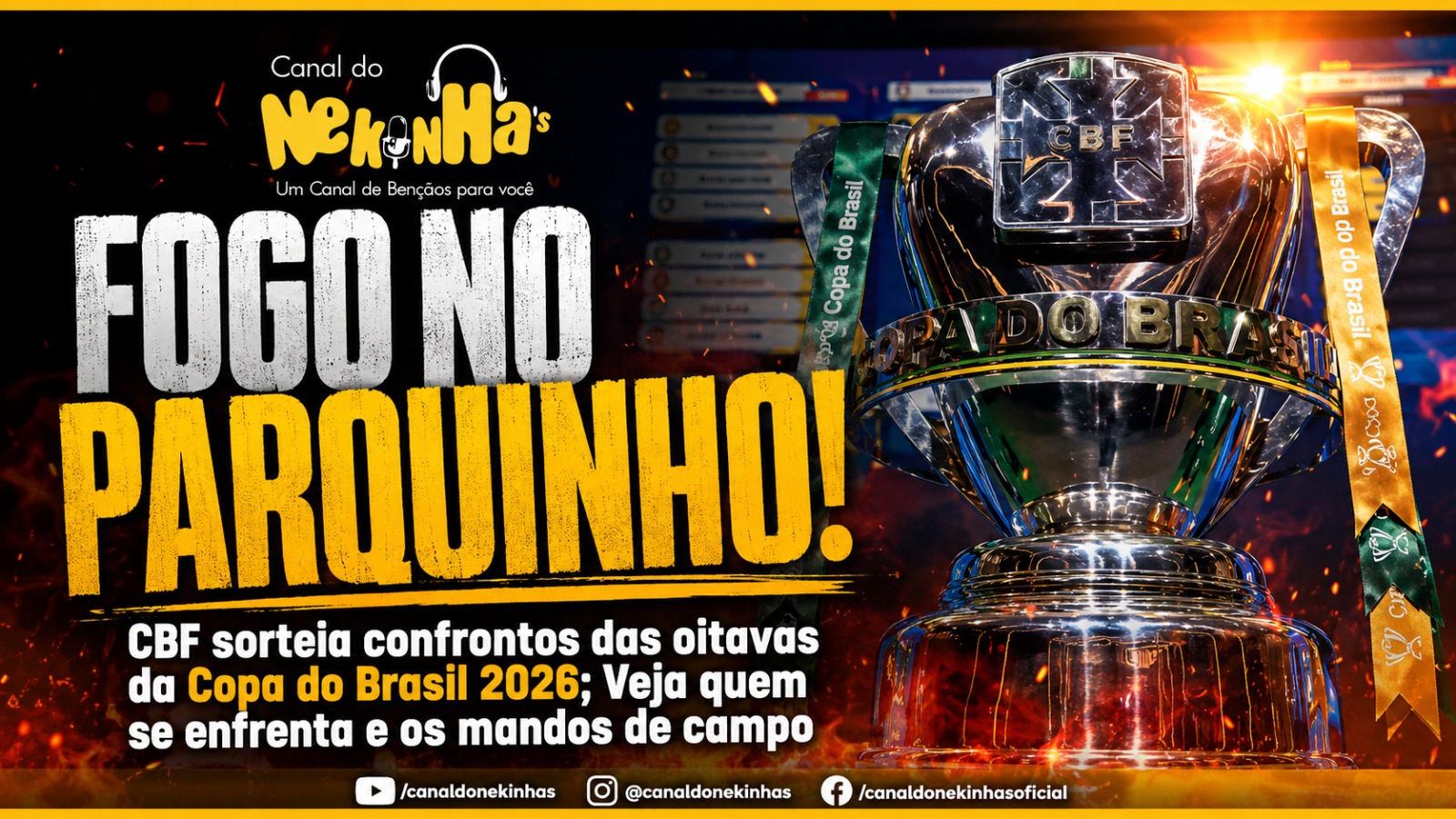 FOGO NO PARQUINHO! CBF sorteia confrontos das oitavas da Copa do Brasil 2026; Veja quem se enfrenta e os mandos de campo