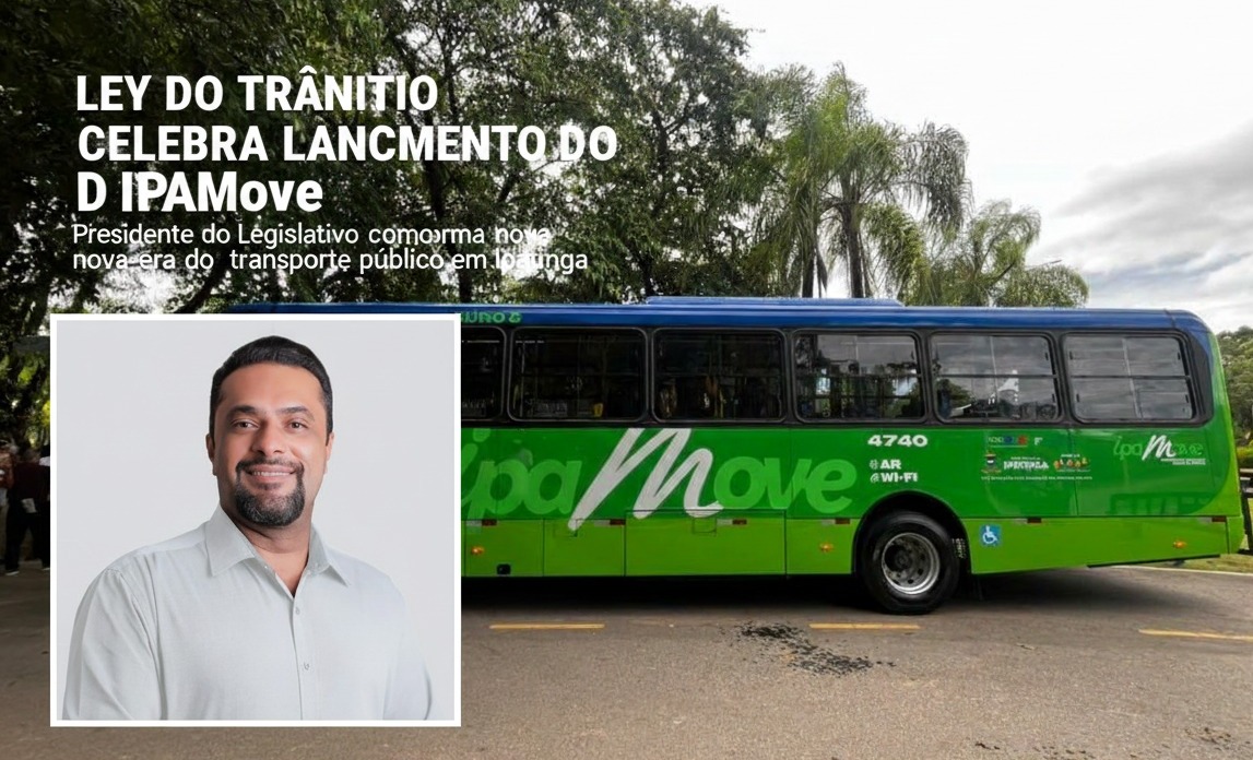 "Luta Antiga": Ley do Trânsito celebra lançamento do IpaMove como vitória da persistência em Ipatinga