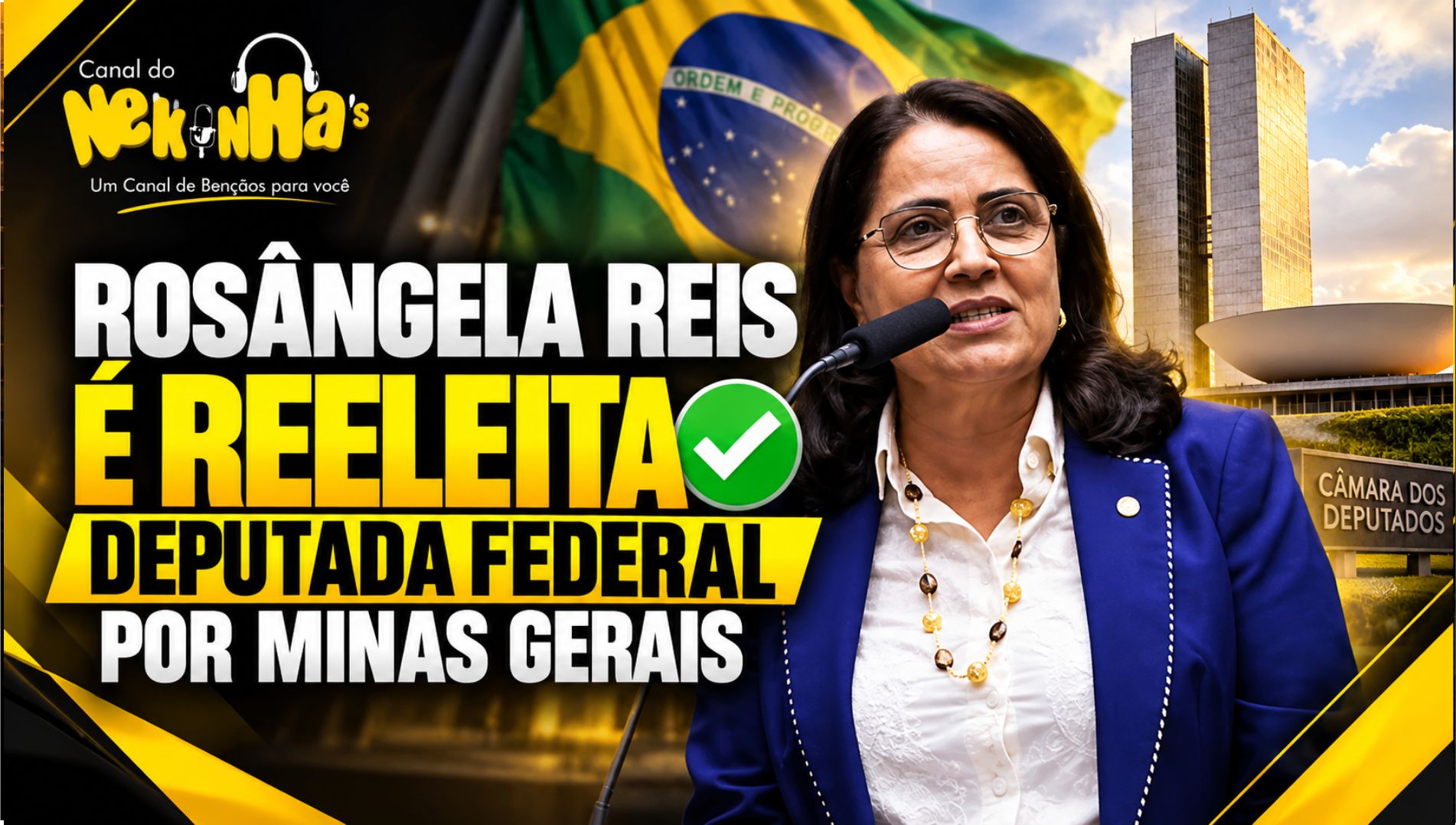 ​  ROSÂNGELA REIS É REELEITA DEPUTADA FEDERAL POR MINAS GERAIS