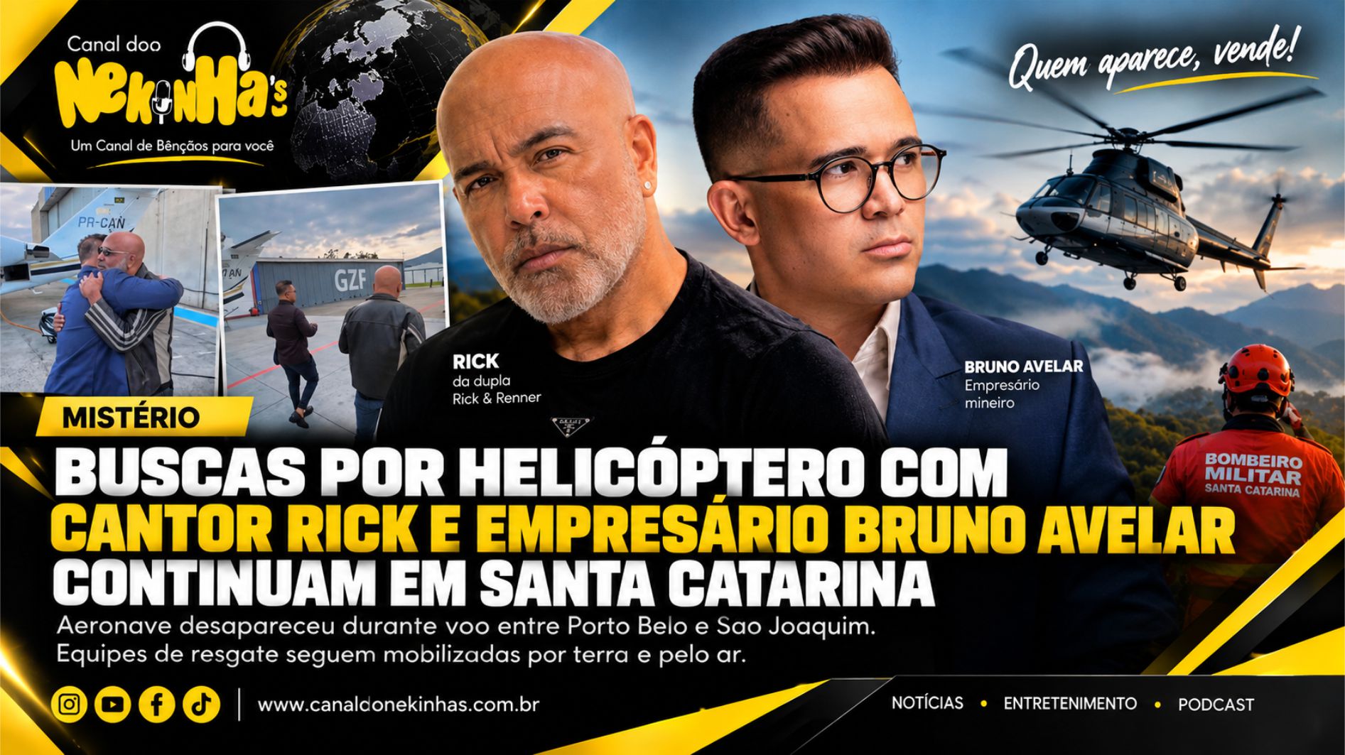 Buscas por helicóptero com cantor Rick e empresário Bruno Avelar continuam em Santa Catarina