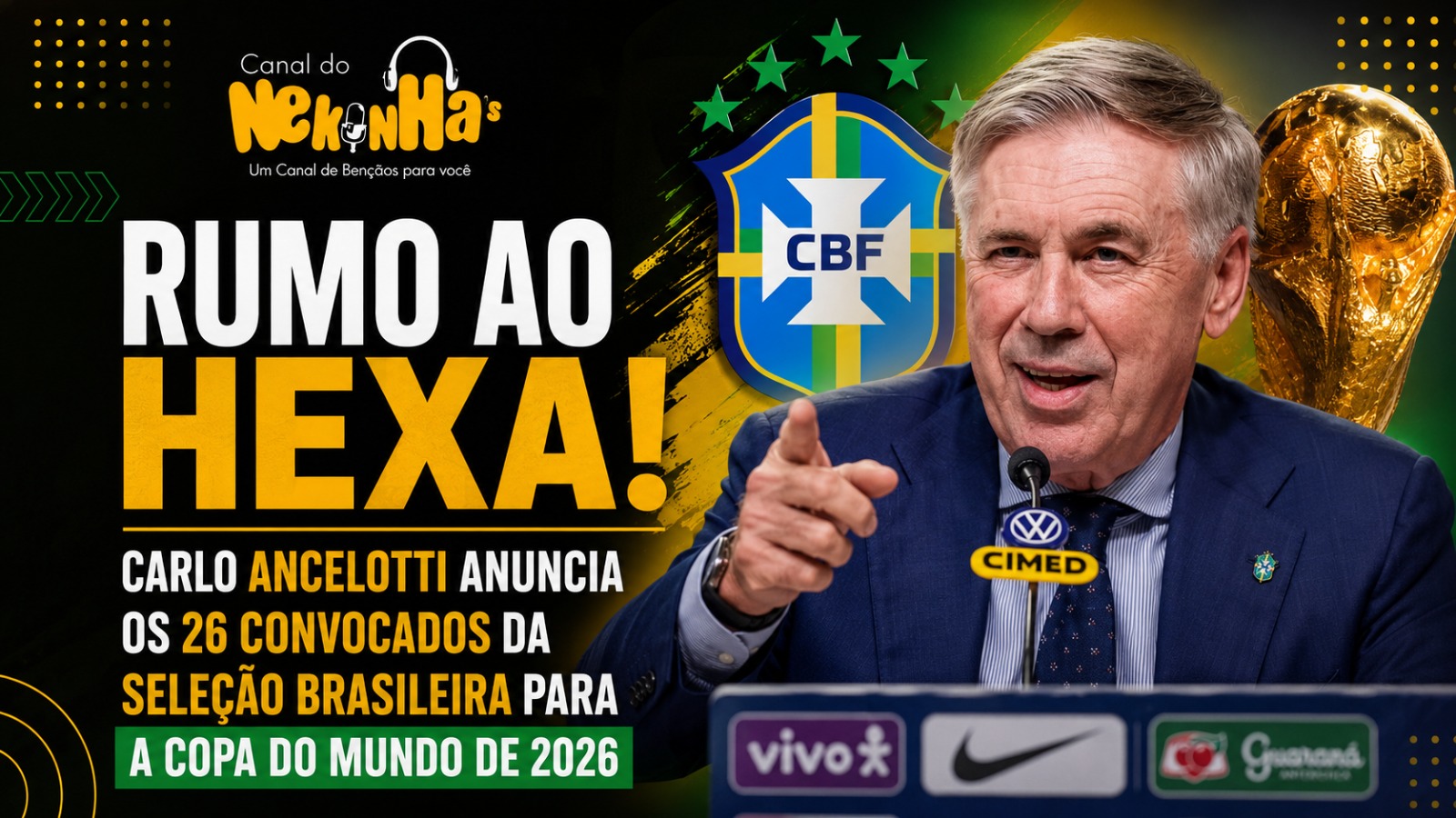 Rumo ao Hexa: Carlo Ancelotti anuncia os 26 convocados da Seleção Brasileira para a Copa do Mundo de 2026