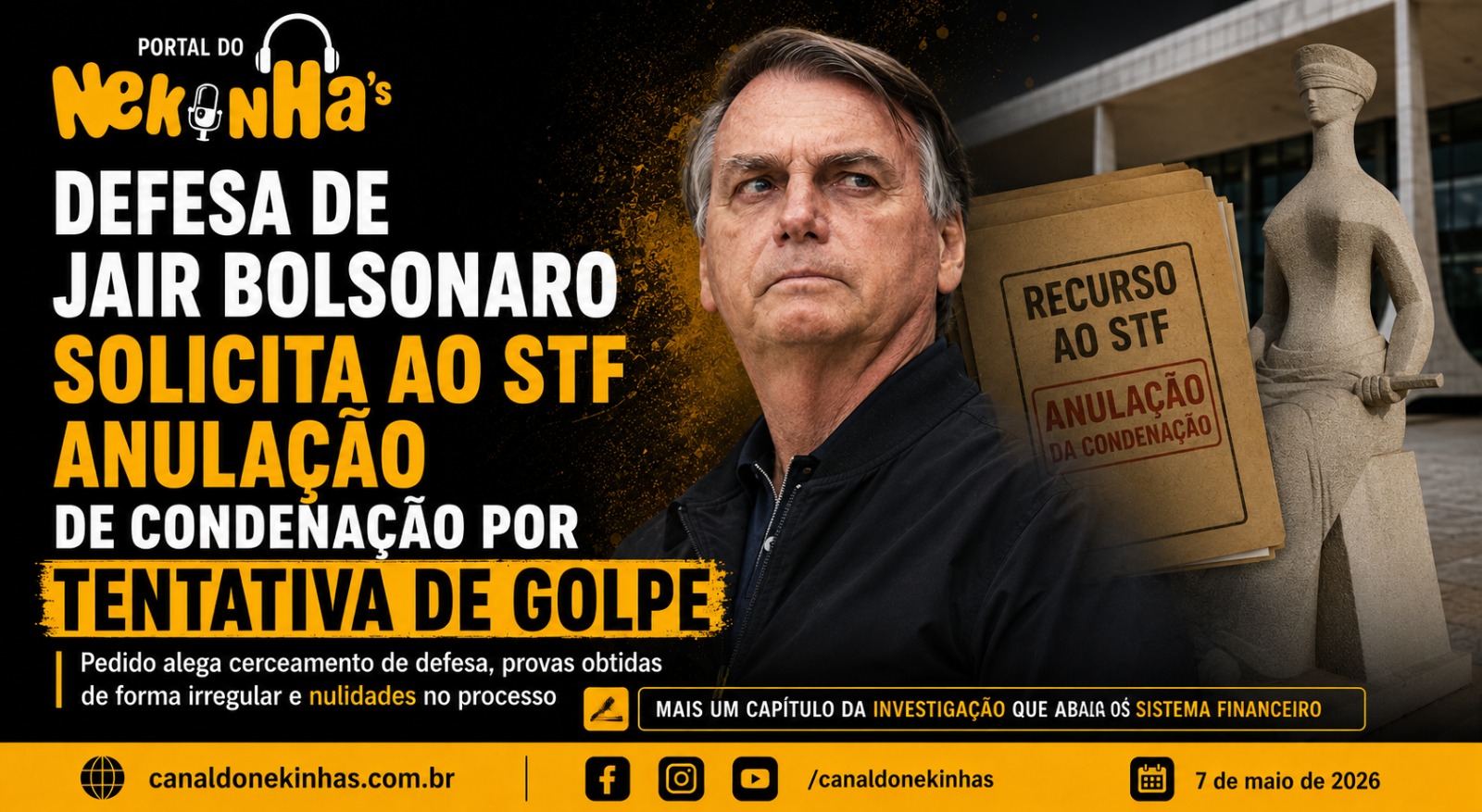 Defesa de Jair Bolsonaro solicita ao STF anulação de condenação por tentativa de GOLPE