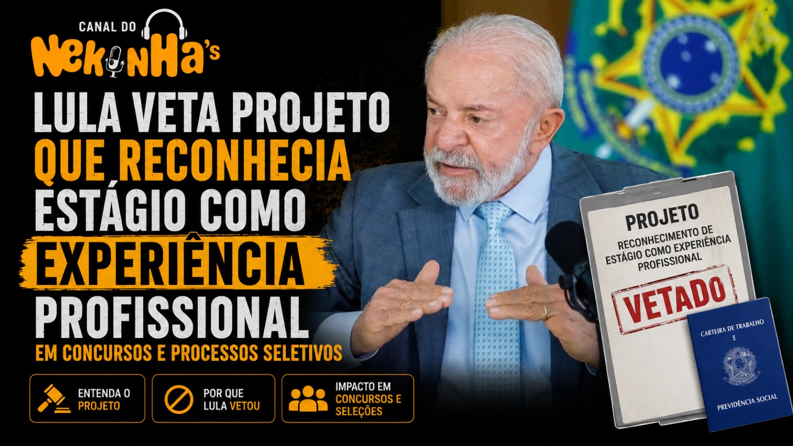 Lula veta projeto que reconhecia estágio como experiência profissional em concursos e processos seletivos