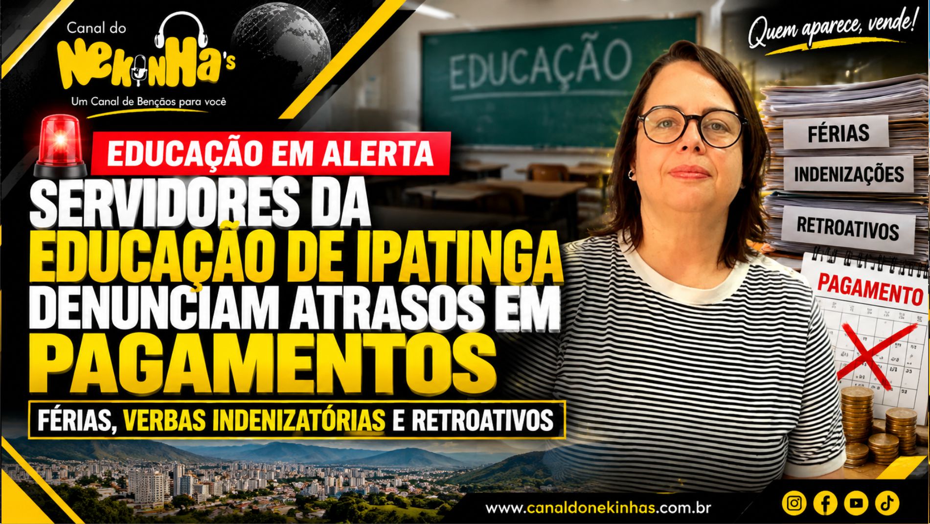 ​  SERVIDORES DA EDUCAÇÃO DE IPATINGA DENUNCIAM ATRASOS EM PAGAMENTOS DE FÉRIAS, INDENIZAÇÕES E RETROATIVOS
